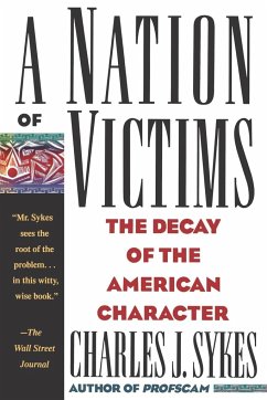 A Nation of Victims - Sykes, Charles J.