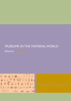 Museums in the Material World - Knell, Simon (ed.)