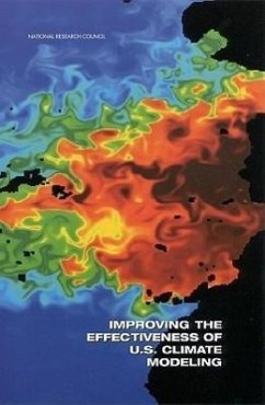 Improving Effectiveness of U.S. Climate - National Research Council; Commission on Geosciences Environment and Resources; Board on Atmospheric Sciences and Climate; Panel on Improving the Effectiveness of U S Climate Modeling