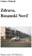 Zdravo, Bosanski Novi...Meine erste... - Bild 1