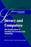 Literacy and Computers: The Complications of Teaching and Learning with Technology