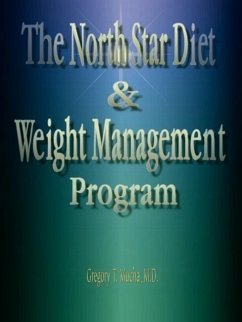 The North Star Diet and Weight Management Program - Mucha, Gregory Thedore