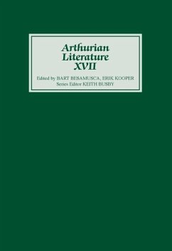 Arthurian Literature XVII - Busby, Keith / Besamusca, Bart / Kooper, Erik (eds.)