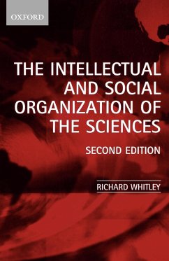 The Intellectual and Social Organization of the Sciences - Whitley, Richard