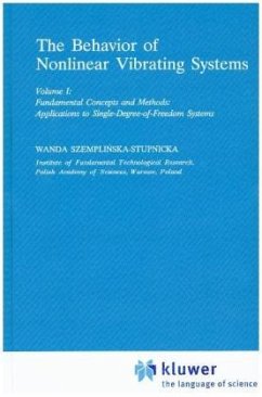 The Behaviour of Nonlinear Vibrating Systems - Szemplinska, Wanda