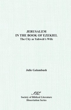 Jerusalem in the Book of Ezekiel - Galambush, Julie
