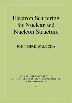 Electron Scattering for Nuclear and Nucleon Structure - Walecka, John Dirk; John Dirk, Walecka