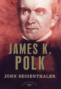 James K. Polk - Seigenthaler, John Sr.; Seigenthaler