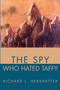 The Spy Who Hated Taffy - Hershatter, Richard L.