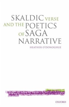 Skaldic Verse and the Poetics of Saga Narrative - O'Donoghue, Heather