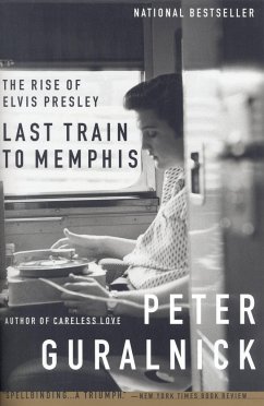 Last Train to Memphis - Guralnick, Peter