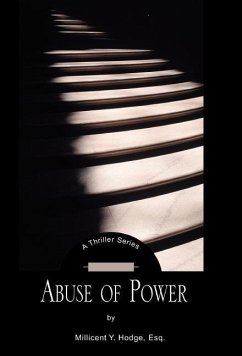Abuse of Power - Hodge, Millicent Y.