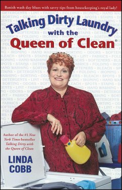 Talking Dirty Laundry with the Queen of Clean - Cobb, Linda