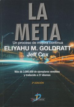 La meta : un proceso de mejora continua - Cox, Jeff; Goldratt, Eliyahu M.