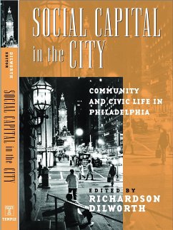 Social Capital in the City: Community and Civic Life in Philadelphia - Dilworth, Richardson