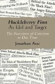 Huckleberry Finn as Idol and Target: The Functions of Criticism in Our Time