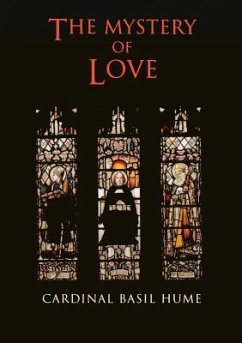 The Mystery of Love - Hume, Basil Osb; Hume, Cardinal Basil