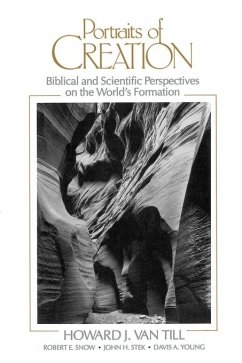 Portraits of Creation - Till, Howard J. Van; Stek, John H.; Snow, Robert