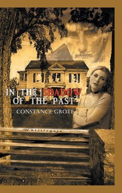 In the Shadow of the Past - Grote, Constance