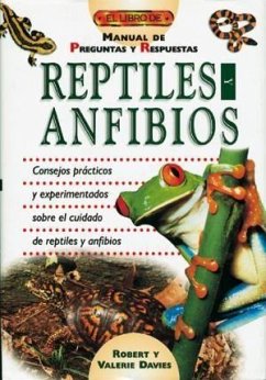 Reptiles y anfibios : manual de preguntas y respuetas - Davies, Valerie; Davies, Robert