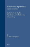 Alexander of Aphrodisias on the Cosmos: Arabic Text with English Translation, Introduction and Commentary