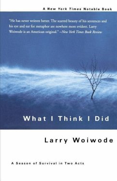 What I Think I Did - Woiwode, Larry