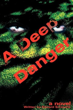 A Deep Danger - Schwartz, Edward