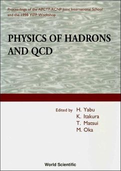 Physics of Hadrons and QCD - Proceedings of the Apctp-Rcnp Joint International School and 1998 Yitp Workshop