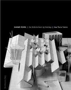 Carme Pinos: An Architecture of Overlay - Torres, Ana Maria