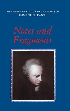 Notes and Fragments - Kant, Immanuel