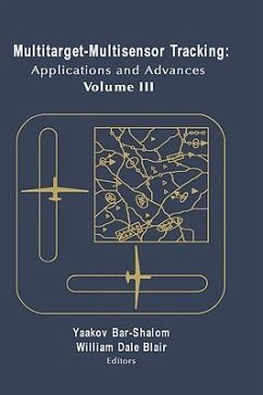 Multitarget-Multisensor Tracking: Applications and Advances Vol. III - Bar-Shalom, Yaakov