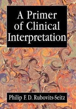 A Primer of Clinical Interpretation - Rubovits-Seitz, Philip