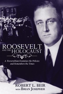 Roosevelt and the Holocaust - Beir, Robert