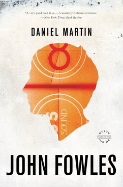 Daniel Martin - Fowles, John