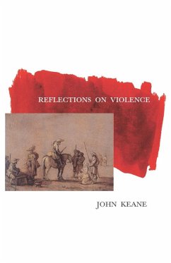 Reflections on Violence - Keane, John