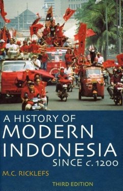 A History of Modern Indonesia Since C. 1200: Third Edition - Ricklefs, M. C.
