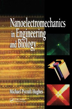 Nanoelectromechanics in Engineering and Biology - Hughes, Michael Pycraft