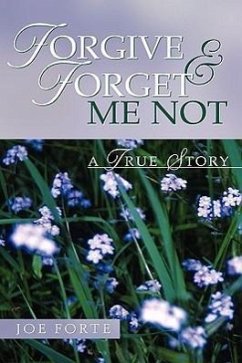 Forgive & Forget Me Not - Forte, Joe