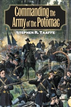 Commanding the Army of the Potomac - Taaffe, Stephen R.