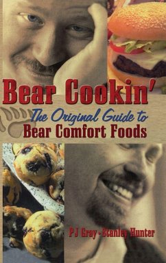 Bear Cookin' - Gray, Pj; Hunter, Stanley
