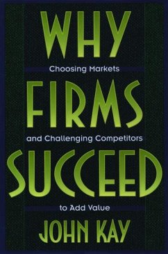 Why Firms Succeed - Kay, John