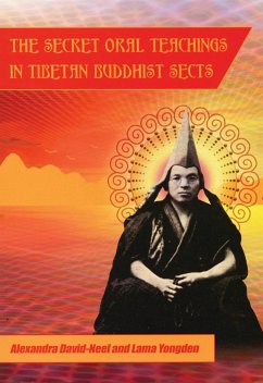Secret Oral Teachings in Tibetan Buddhist Sects - David-Neel, Alexandra; Lally, Michael