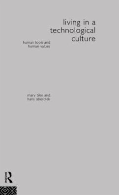 Living in a Technological Culture - Oberdiek, Hans; Tiles, Mary