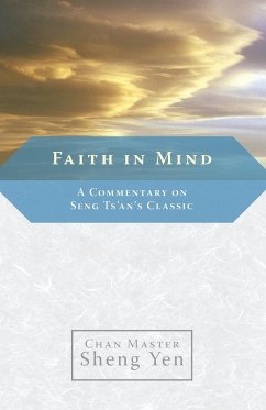 Faith in Mind - Yen, Chan Master Sheng