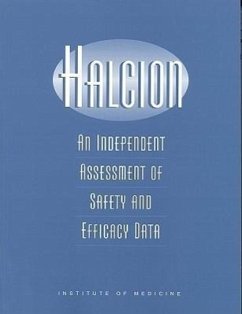 Halcion - Institute Of Medicine; Division of Health Sciences Policy; Committee on Halcion an Assessment of Data Adequacy and Confidence