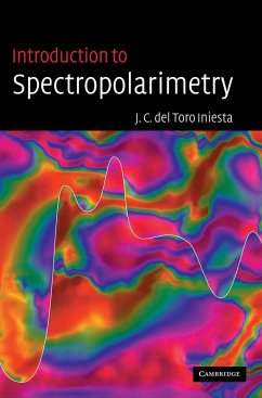 Introduction to Spectropolarimetry - del Toro Iniesta, Jose Carlos