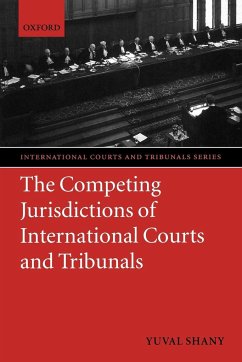 The Competing Jurisdictions of International Courts and Tribunals - Shany, Yuval
