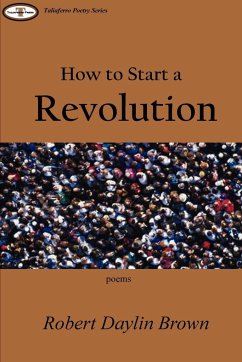 How to Start a Revolution - Brown, Robert Daylin