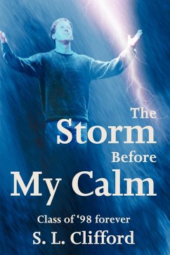 The Storm Before My Calm - Clifford, S. L