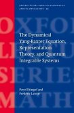 The Dynamical Yang-Baxter Equation, Representation Theory, and Quantum Integrable Systems